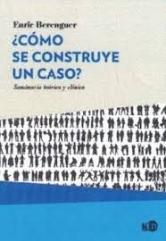 ¿Cómo se construye un caso?, de Berenguer Alarcón, Enric | portada del libro