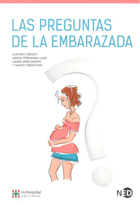 Las preguntas de la embarazada, de Izbizky, Gustavo | portada del libro
