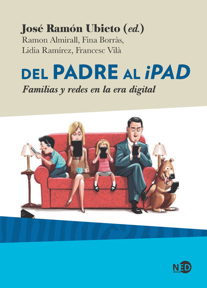 Del padre al iPad, de Ubieto Pardo, José Ramón | portada del libro