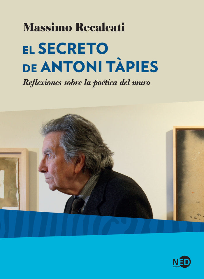 El secreto de Antoni Tàpies, de Recalcati, Massimo | portada del libro