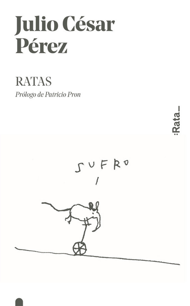 Ratas, de Pérez, Julio César | portada del libro
