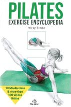PILATES EXERCISE ENCYCLOPEDIA, de VICKY TIMON | portada del libro