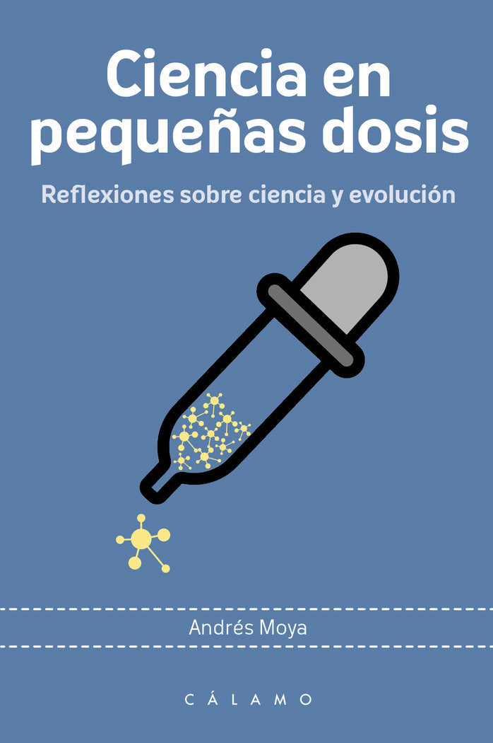 Ciencia en pequeños dosis, de Moya Simarro, Andrés | portada del libro