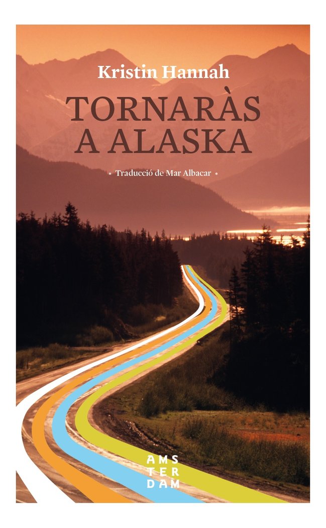 Tornaràs a Alaska, de Hannah, Kristin | portada del libro