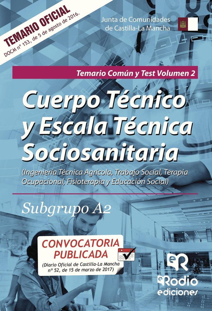 Subgrupo A2. Temario Común y Test. Volumen 2. Junta de Comunidades de Castilla La Mancha, de ROBLEDO DE DIOS, TOMAS JESUS | p