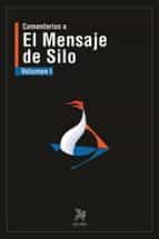 Comentarios a El Mensaje de Silo, de Varios autores | portada del libro