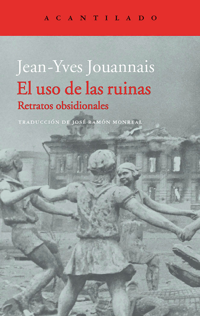 El uso de las ruinas, de Jouannais, Jean-Yves | portada del libro