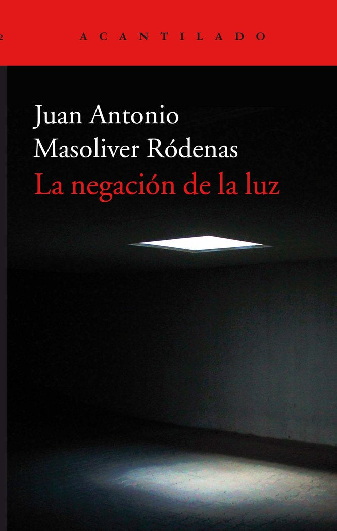 La negación de la luz, de Masoliver Ródenas, Juan Antonio | portada del libro