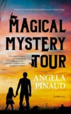 Magical Mystery Tour, de ANGELA FERNANDEZ DEL PINO | portada del libro