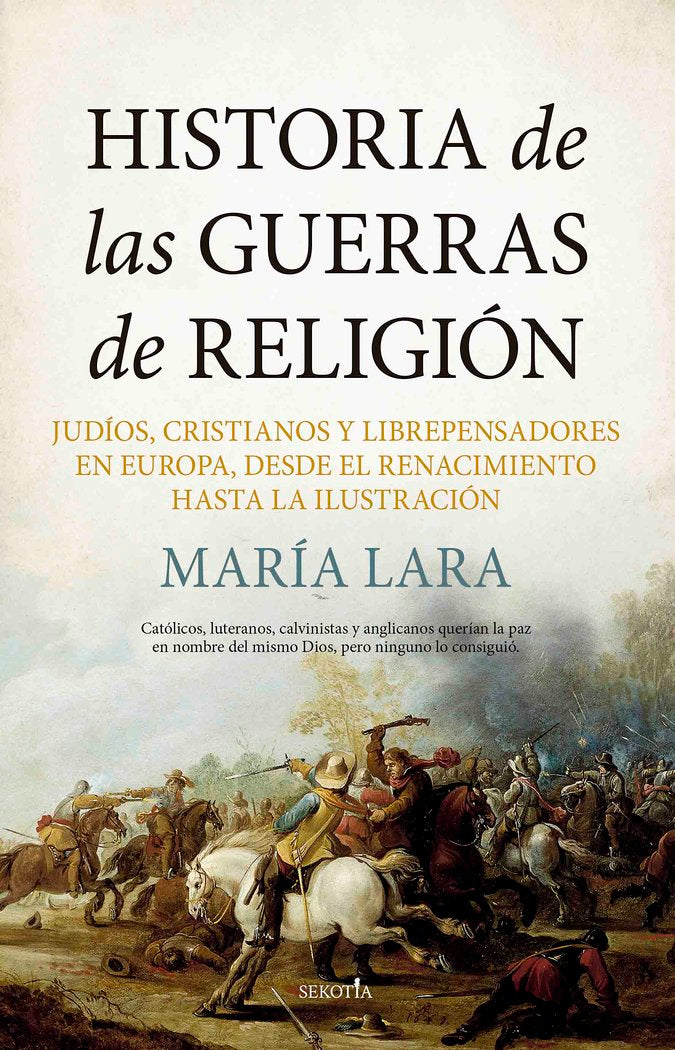 HISTORIA DE LAS GUERRAS DE RELIGION, de LARA, MARIA | portada del libro