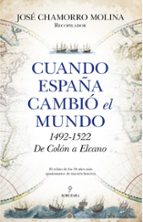 CUANDO ESPAﾑA CAMBIﾓ EL MUNDO, de JOSE CHAMORRO MOLINA | portada del libro
