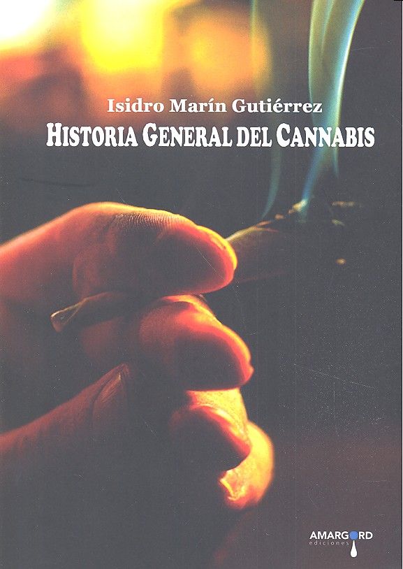 Historia general del cannabis, de Marín Gutiérrez | portada del libro