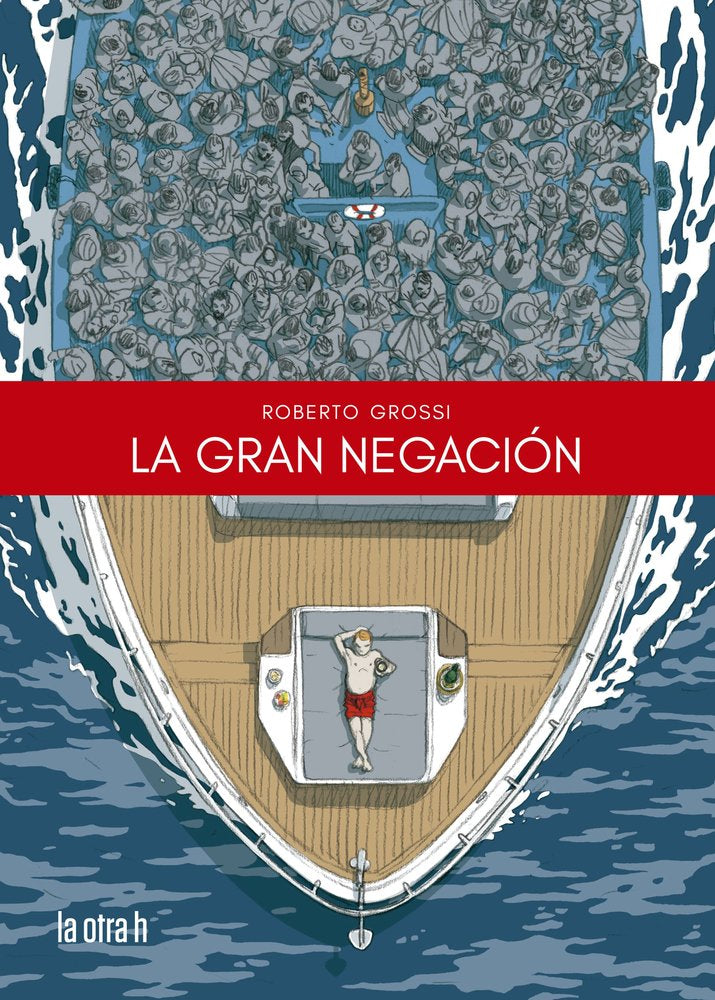 GRAN NEGACION, LA, de GROSSI, ROBERTO | portada del libro