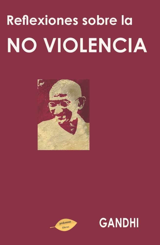 Reflexiones sobre la no violencia, de Gandhi | portada del libro