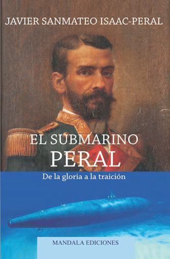 El Submarino Peral, de Sanmateo Isaac-Peral | portada del libro