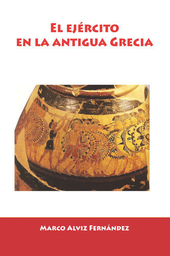El Ejército en la Antigua Grecia, de Alviz Fernández | portada del libro