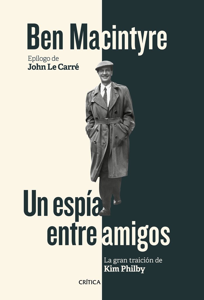 Un espía entre amigos, de Macintyre, Ben | portada del libro