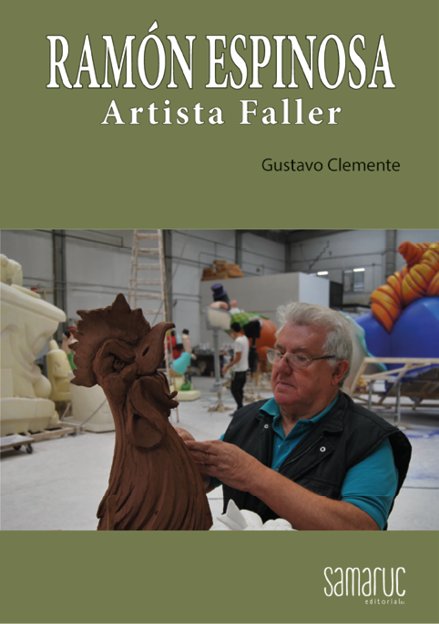 RAMON ESPINOSA, ARTISTA FALLER (VAL), de GUSTAVO CLEMENTE | portada del libro