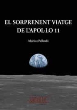 El sorprenent viatge de l?Apollo 11, de PALLARD½ | portada del libro