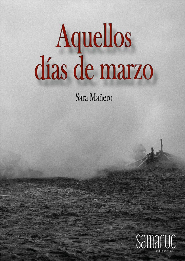 AQUELLOS DIAS DE MARZO, de MAÑERO,SARA | portada del libro