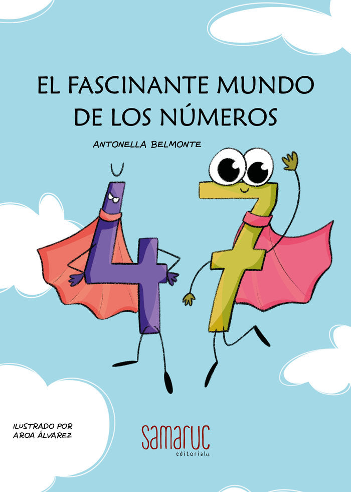 EL FASCINANTE MUNDO DE LOS NÚMEROS, de Belmonte, Antonella | portada del libro