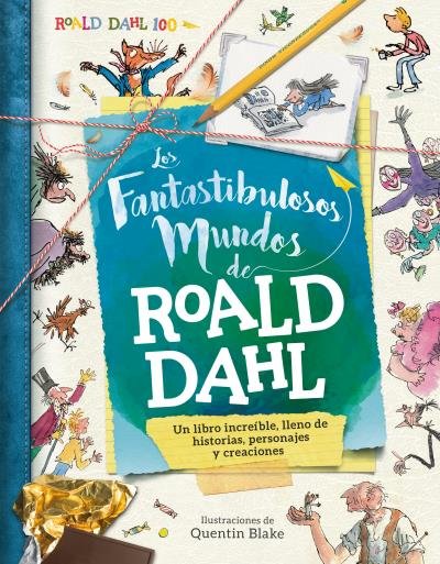 Los fantastibulosos mundos de Roald Dahl, de CADWELL, STELLA | portada del libro