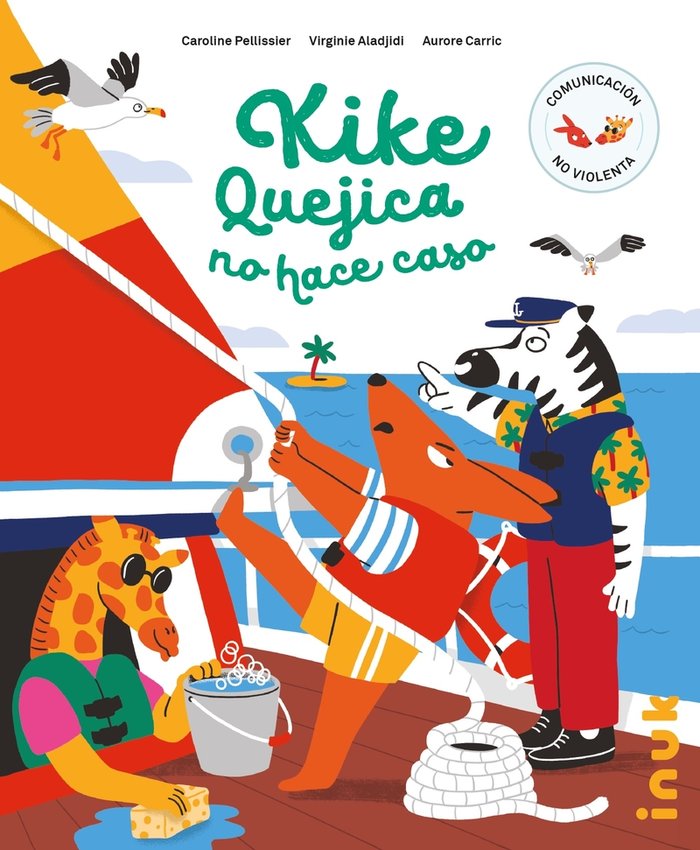 KIKE QUEJICA NO HACE CASO, de VIRGINIE ALADJIDI, CAROLINE PELLISSIER | portada del libro