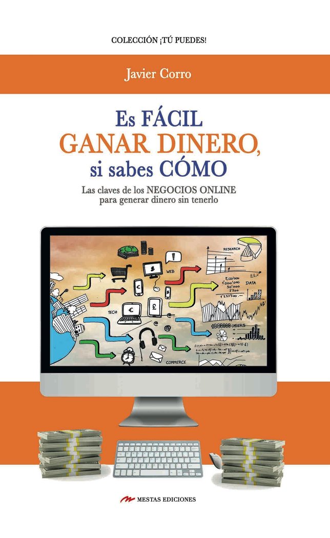 Es fácil ganar dinero si sabes cómo, de Corro Vasconcelos, Javier | portada del libro