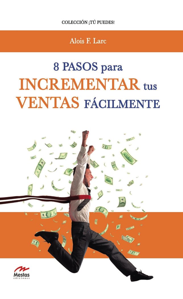 Ocho pasos para incrementar tus ventas fácilmente, de Larc Deli, Alois | portada del libro