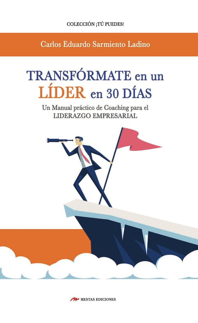 Transfórmate en un líder en 30 días, de Sarmiento Ladino, Carlos Eduardo | portada del libro