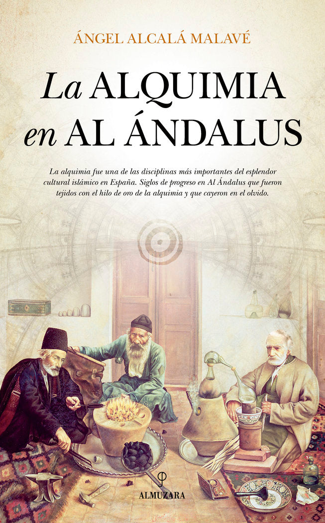 ALQUIMIA EN AL ﾁNDALUS, LA, de Alcalá Malavé | portada del libro