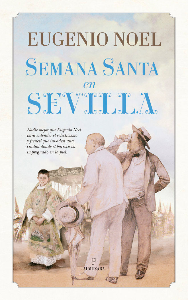 SEMANA SANTA EN SEVILLA (NOEL), de Noel | portada del libro