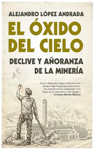 ﾓXIDO DEL CIELO, EL, de LOPEZ ANDRADA | portada del libro