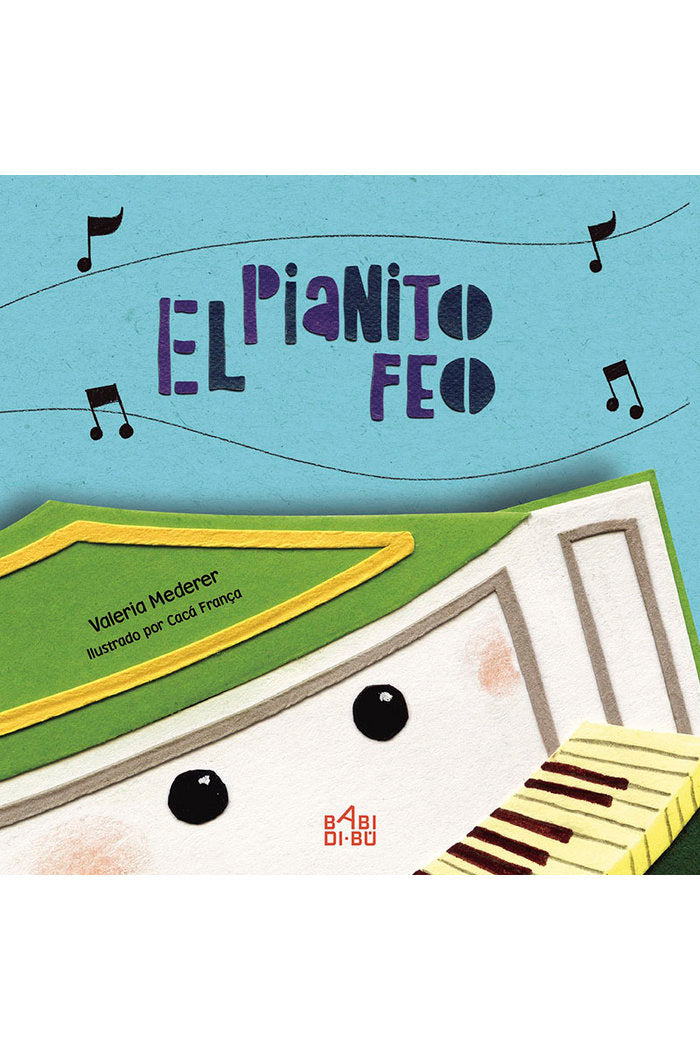 El pianito feo, de Mederer, Valeria | portada del libro