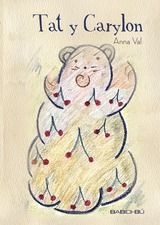 Tat y Carylon, de Val Emiliana, Ana M. | portada del libro