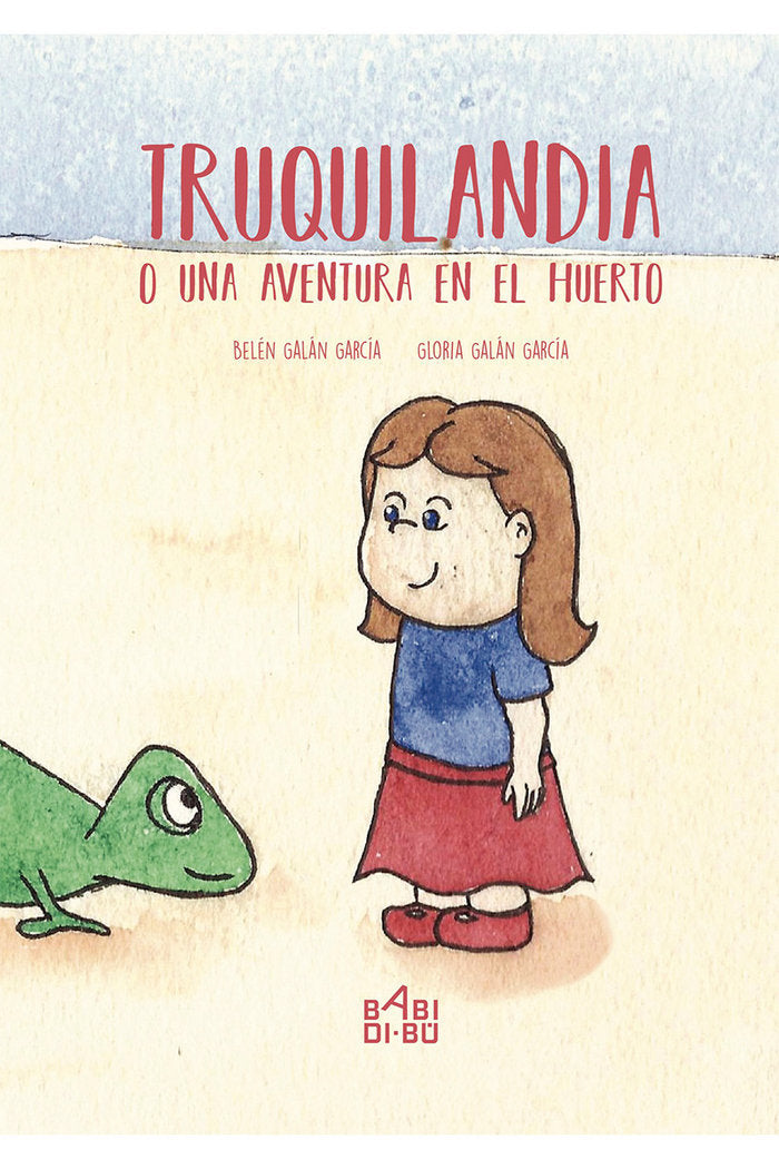 Truquilandia o una aventura en el huerto, de Galán García, Belén | portada del libro