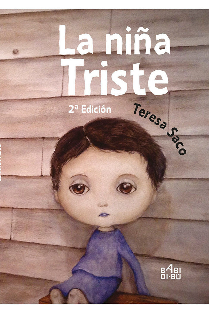 LA NIñA TRISTE 2ª EDICIóN, de TERESA SACO BURGOS | portada del libro