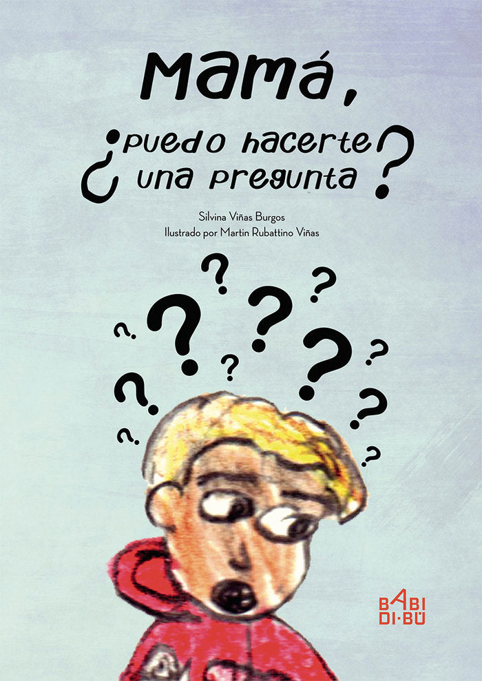 Mamá, ¿puedo hacerte una pregunta?, de Viñas Burgos, Silvina | portada del libro