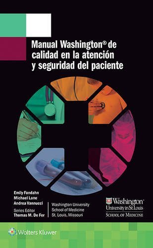 Manual Washington de calidad en la atención y seguridad del paciente, de Fondahn, Emily | portada del libro