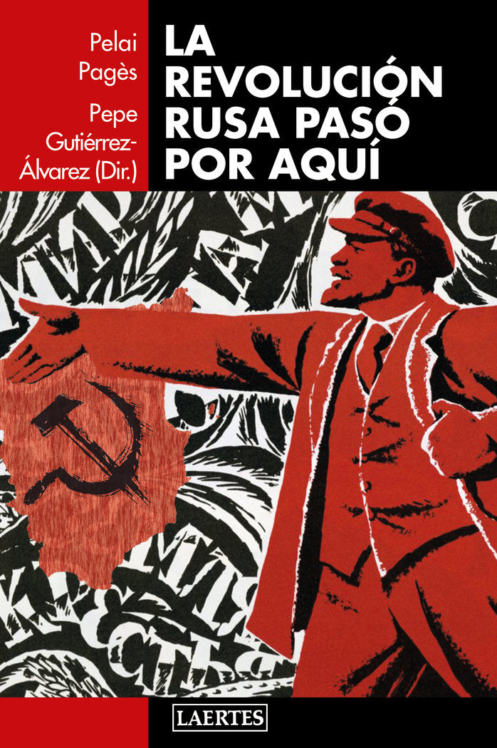 REVOLUCIﾓN RUSA PASﾓ POR AQUﾍ, LA, de Gutiérrez Álvarez | portada del libro