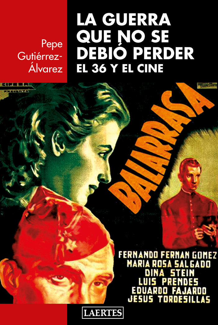 GUERRA QUE NO SE DEBIﾓ PERDER, LA, de Gutiérrez-Álvarez | portada del libro