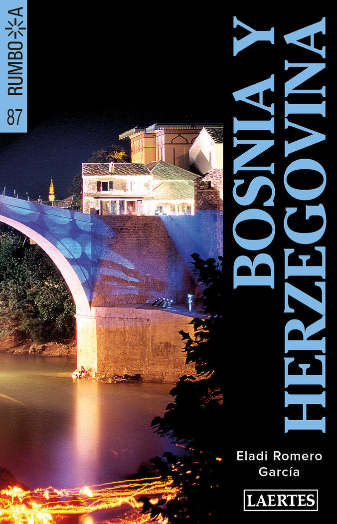 BOSNIA Y HERZEGOVINA (RUMBO A...), de Romero García | portada del libro