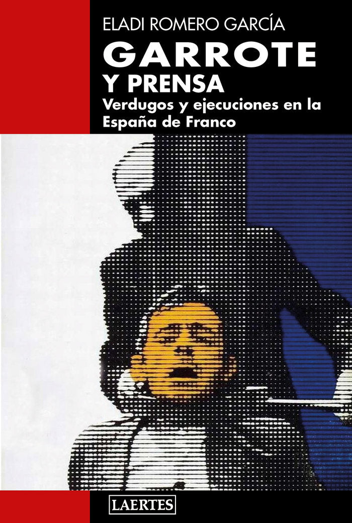 GARROTE Y PRENSA, de Romero García | portada del libro