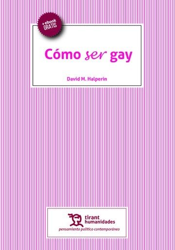 Cómo ser gay, de M Halperin, David | portada del libro