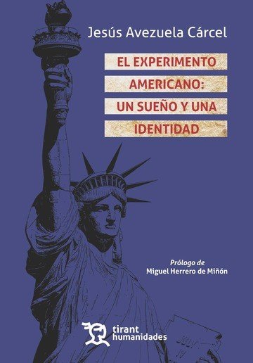 El experimento Americano: un sueño y una identidad, de Avezuela Cárcel | portada del libro