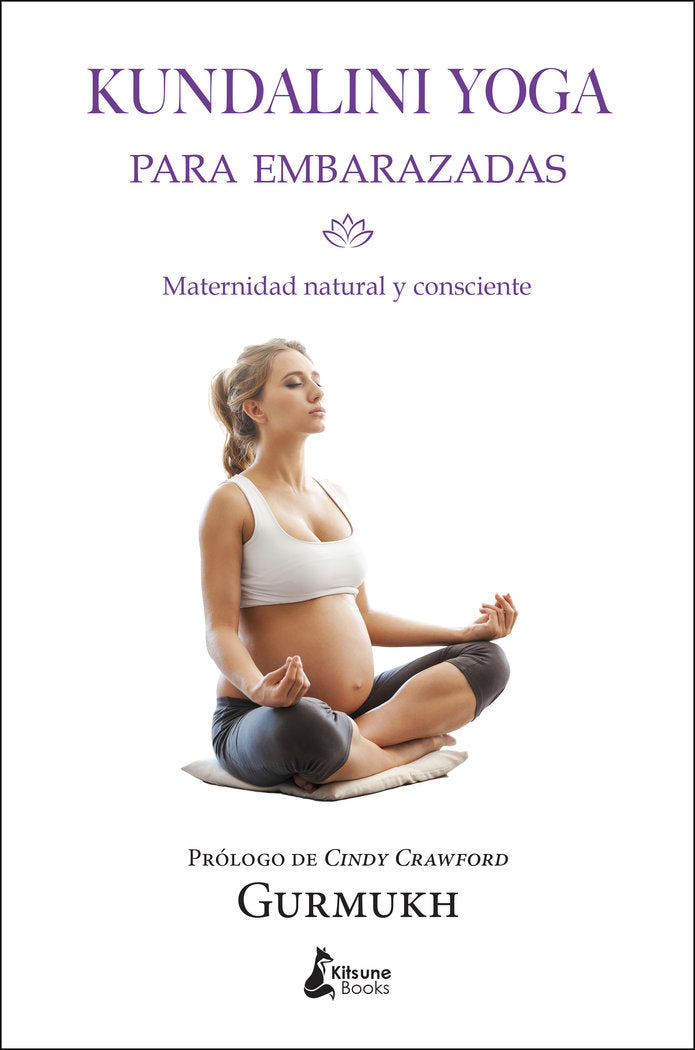 Kundalini yoga para embarazadas, de Kaur Khalsa, Gurmukh | portada del libro