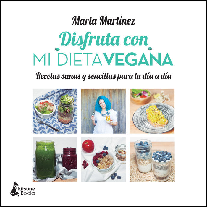 Disfruta con Mi Dieta Vegana, de Martínez, Marta | portada del libro