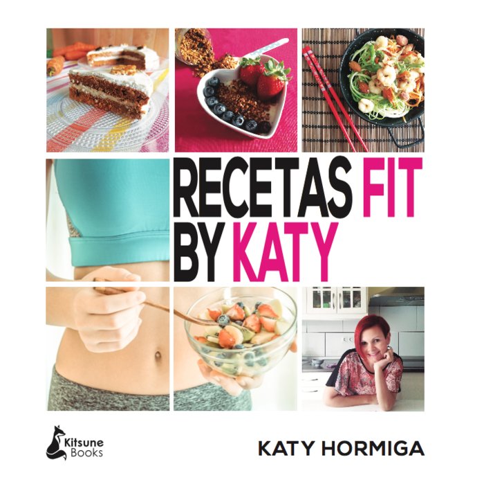 Recetas fit by Katy, de Hormiga, Katy | portada del libro