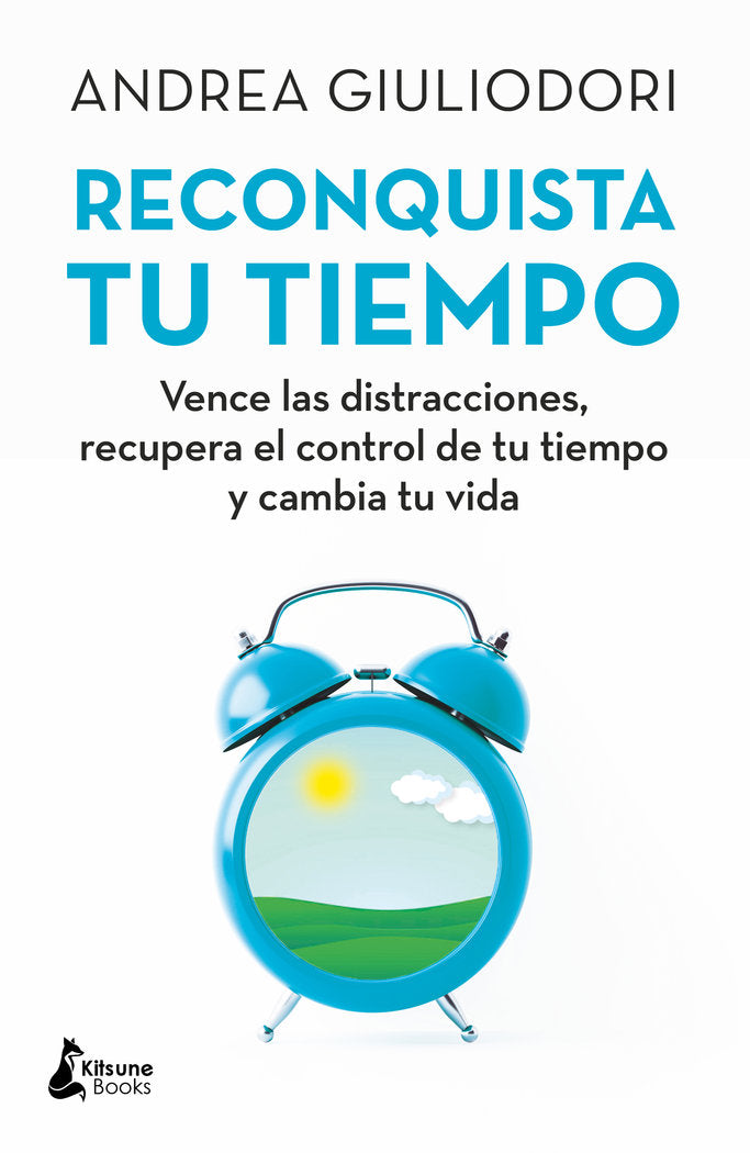 Reconquista tu tiempo, de Giuliodori, Andrea | portada del libro