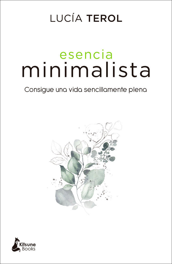 Esencia minimalista, de Terol Hurtado, Lucía | portada del libro